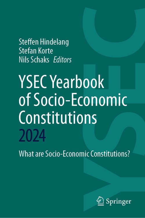 Book cover of YSEC Yearbook of Socio-Economic Constitutions 2024: What are Socio-Economic Constitutions? (YSEC Yearbook of Socio-Economic Constitutions #2024)