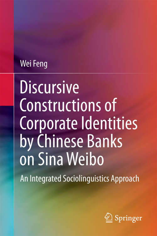 Book cover of Discursive Constructions of Corporate Identities by Chinese Banks on Sina Weibo