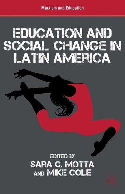 Book cover of Education And Social Change In Latin America