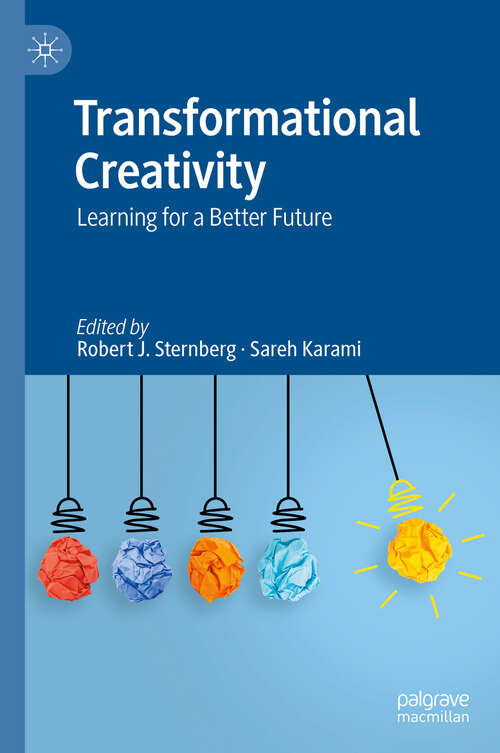 Book cover of Transformational Creativity: Learning for a Better Future (2024)