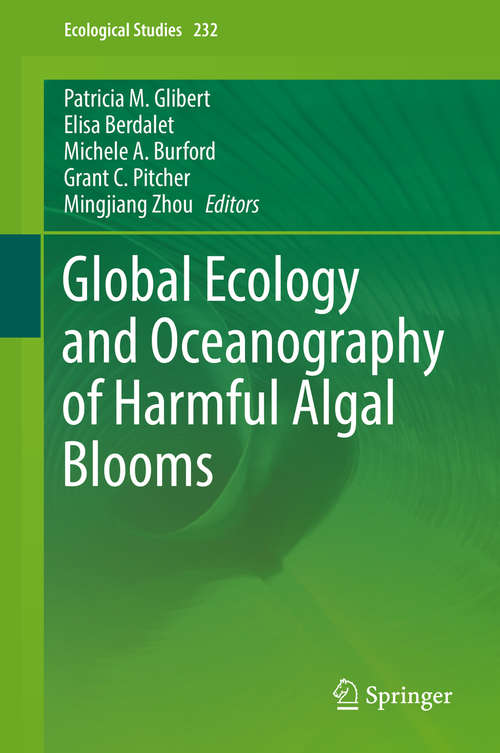 Global Ecology and Oceanography of Harmful Algal Blooms (Ecological Studies #232)