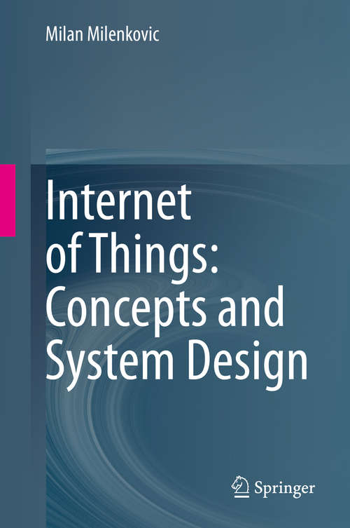Book cover of Internet of Things: Concepts and System Design (1st ed. 2020)