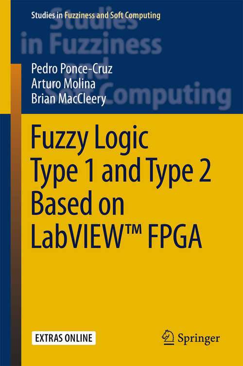 Book cover of Fuzzy Logic Type 1 and Type 2 Based on LabVIEWTM FPGA
