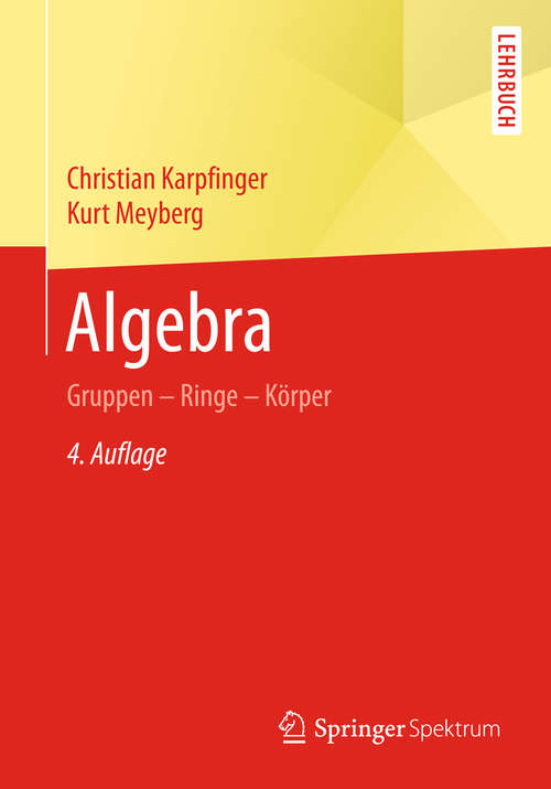 Book cover of Algebra: Gruppen - Ringe - Körper