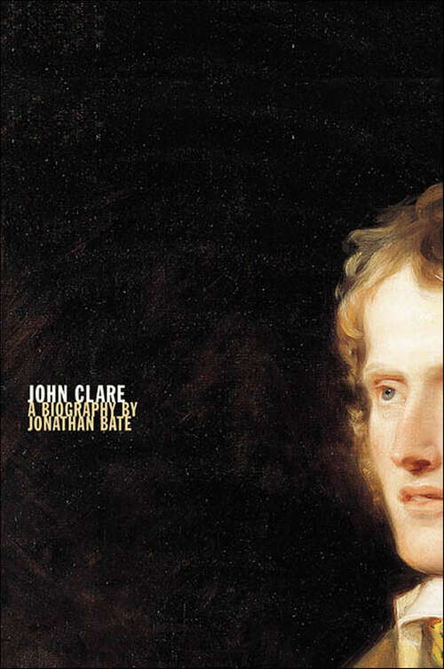 Book cover of John Clare: A Biography