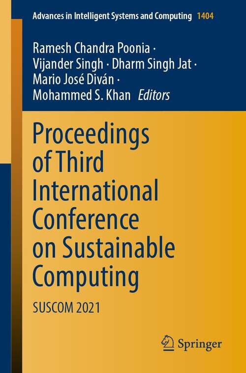 Proceedings of Third International Conference on Sustainable Computing: SUSCOM 2021 (Advances in Intelligent Systems and Computing #1404)