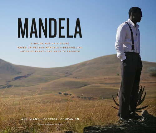 Book cover of Mandela: A Film and Historical Companion