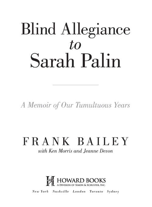 Blind Allegiance to Sarah Palin: A Memoir of Our Tumultuous Years