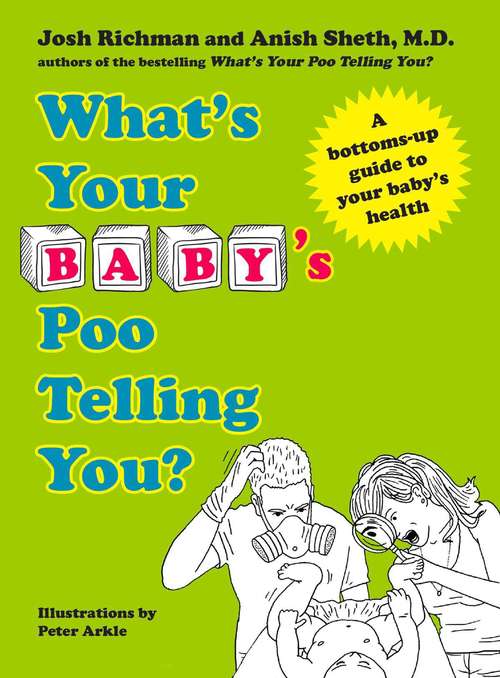 Book cover of What's Your Baby's Poo Telling You?: A Bottoms-Up Guide to Your Baby's Health