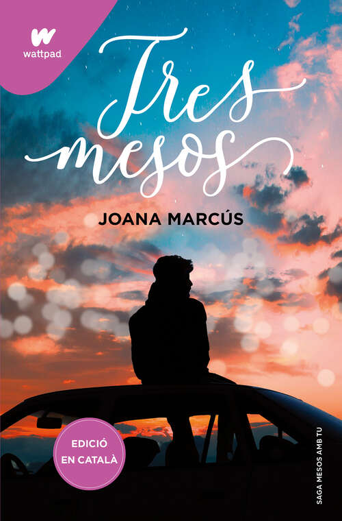 Book cover of Tres mesos (Mesos amb tu: Volumen 3)