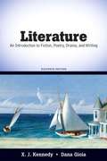 Literature: An Introduction to Fiction, Poetry, Drama, and Writing (11th Edition)