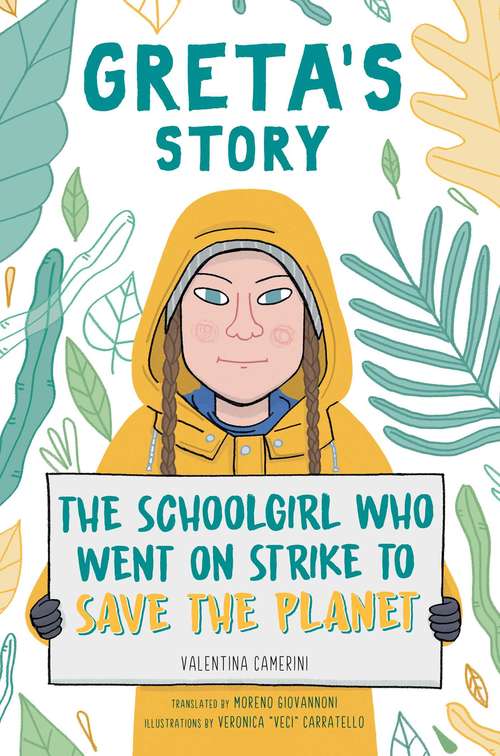 Book cover of Greta's Story: The Schoolgirl Who Went on Strike to Save the Planet