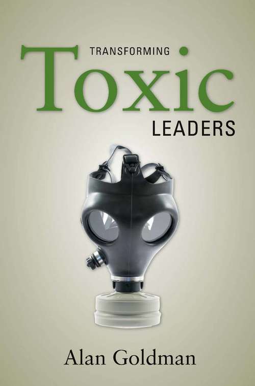 Book cover of Transforming Toxic Leaders