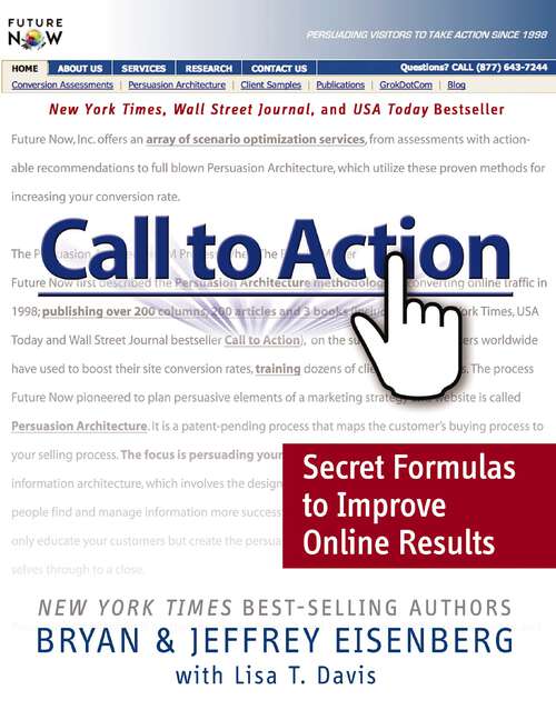 Book cover of Call to Action: Secret Formulas to Improve Online Results