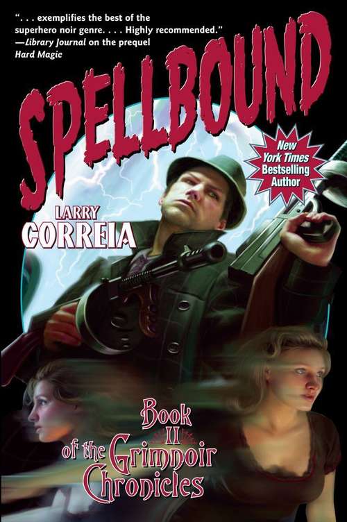 Book cover of Spellbound (Grimnoir Chronicles, Book #2)