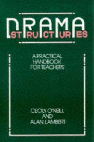 Book cover of Drama Structures: A Practical Handbook for Teachers
