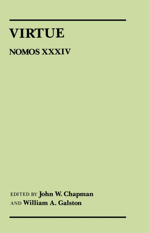 Book cover of Virtue: Nomos XXXIV (NOMOS - American Society for Political and Legal Philosophy #19)