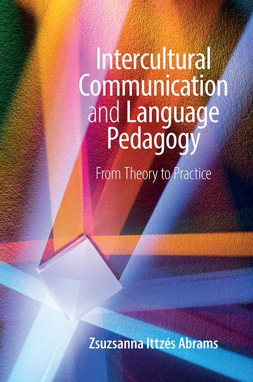 Book cover of Intercultural Communication and Language Pedagogy: From Theory To Practice