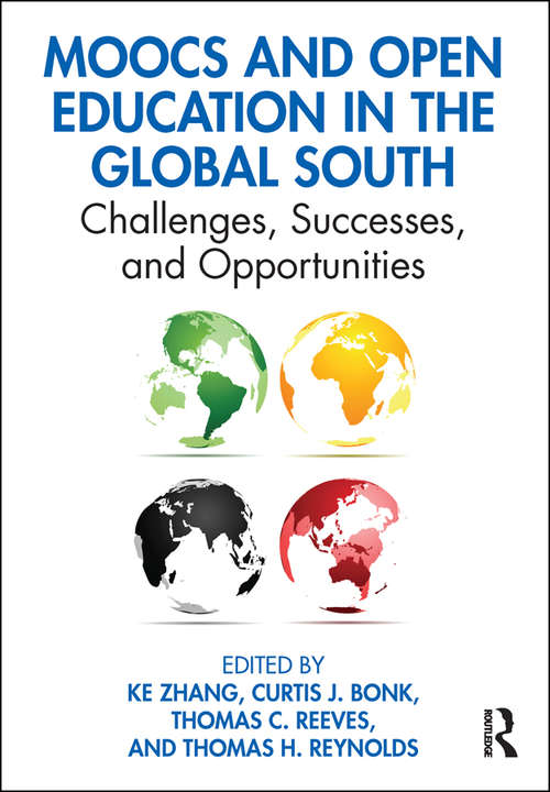 MOOCs and Open Education in the Global South: Challenges, Successes, and Opportunities