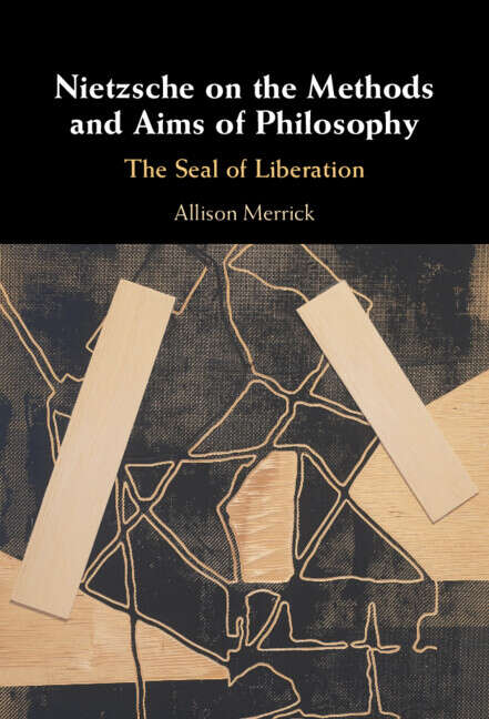 Book cover of Nietzsche on the Methods and Aims of Philosophy: The Seal of Liberation