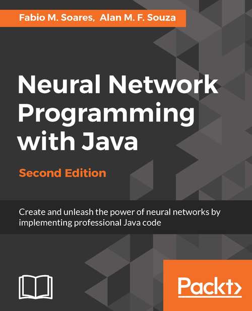 Book cover of Neural Network Programming with Java - Second Edition (2)