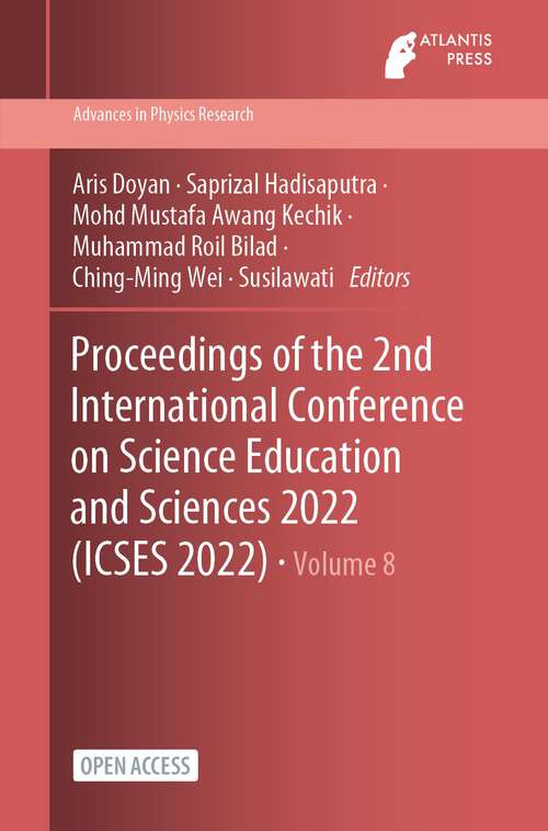 Book cover of Proceedings of the 2nd International Conference on Science Education and Sciences 2022 (1st ed. 2023) (Advances in Physics Research #8)