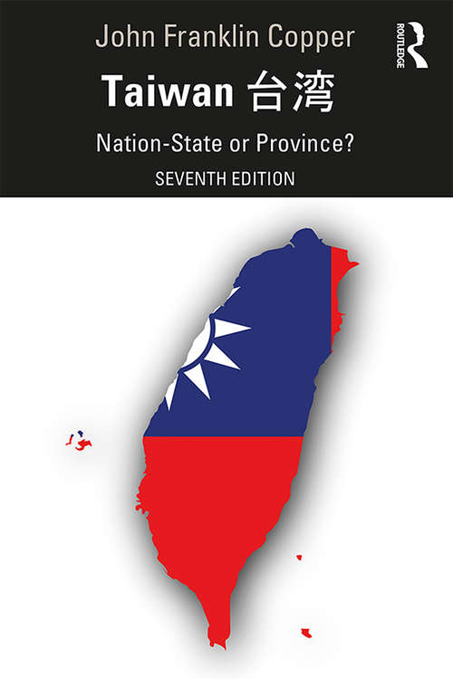 Book cover of Taiwan: Nation-State or Province? (7)