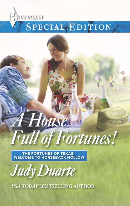 Book cover of A House Full of Fortunes! (Original) (The Fortunes of Texas: Welcome to Horseback Hollow #4)