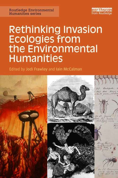 Book cover of Rethinking Invasion Ecologies from the Environmental Humanities: Rethinking Invasion Ecologies From The Environmental Humanities (Routledge Environmental Humanities)