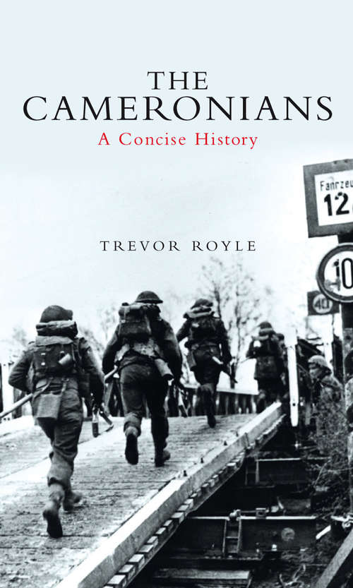 Book cover of The Cameronians: A Concise History