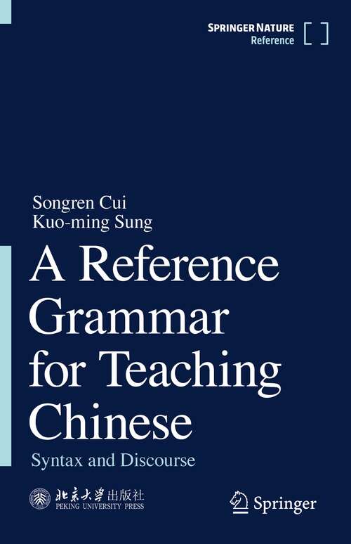 A Reference Grammar for Teaching Chinese: Syntax and Discourse