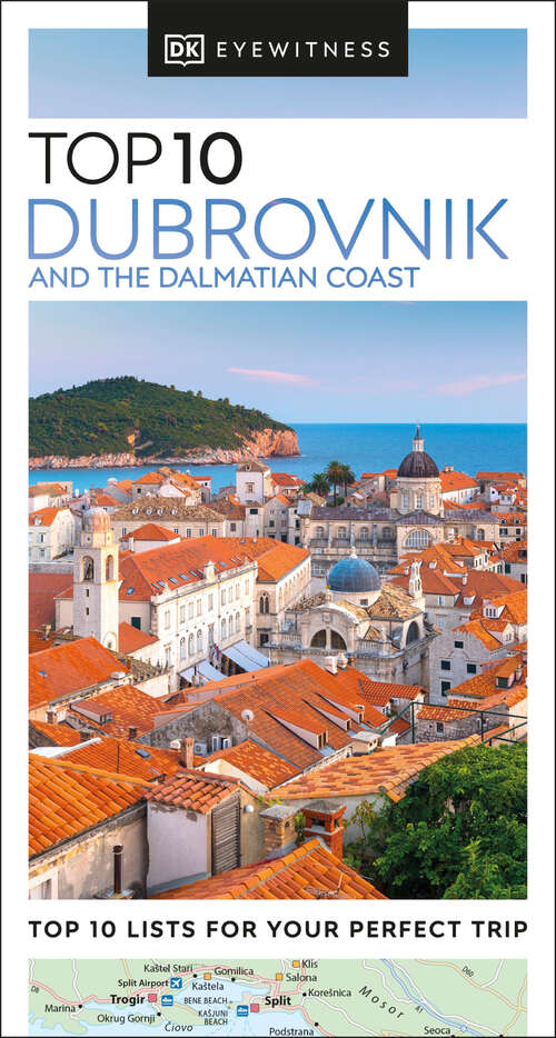 Book cover of DK Eyewitness Top 10 Dubrovnik and the Dalmatian Coast (Pocket Travel Guide)