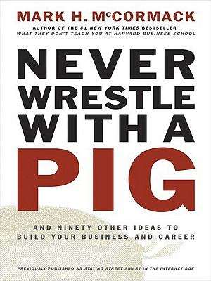 Never Wrestle with a Pig