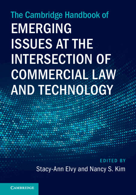 Book cover of The Cambridge Handbook of Emerging Issues at the Intersection of Commercial Law and Technology (Cambridge Law Handbooks)