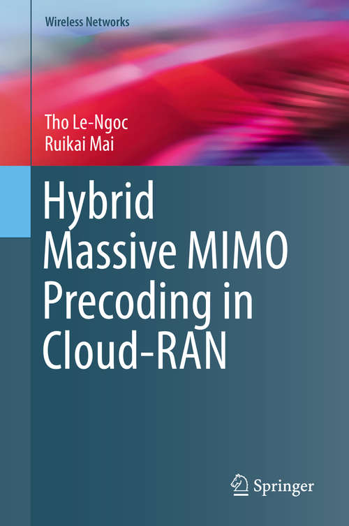 Book cover of Hybrid Massive MIMO Precoding in Cloud-RAN (1st ed. 2019) (Wireless Networks)