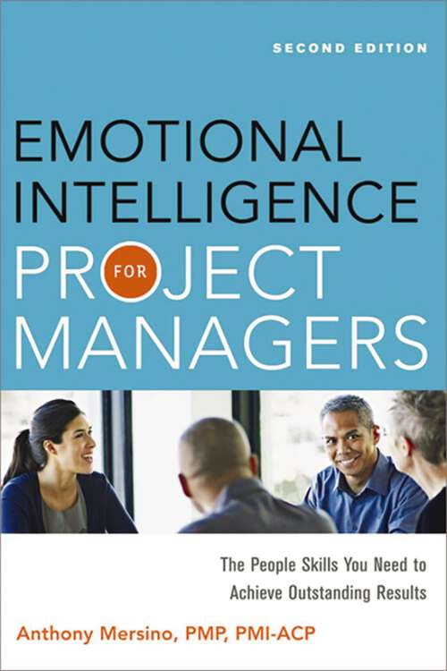 Book cover of Emotional Intelligence for Project Managers: The People Skills You Need to Acheive Outstanding Results (Second Edition)