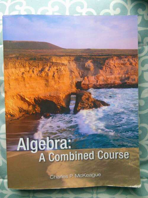 Book cover of Algebra: A Combined Course: Concepts With Applications