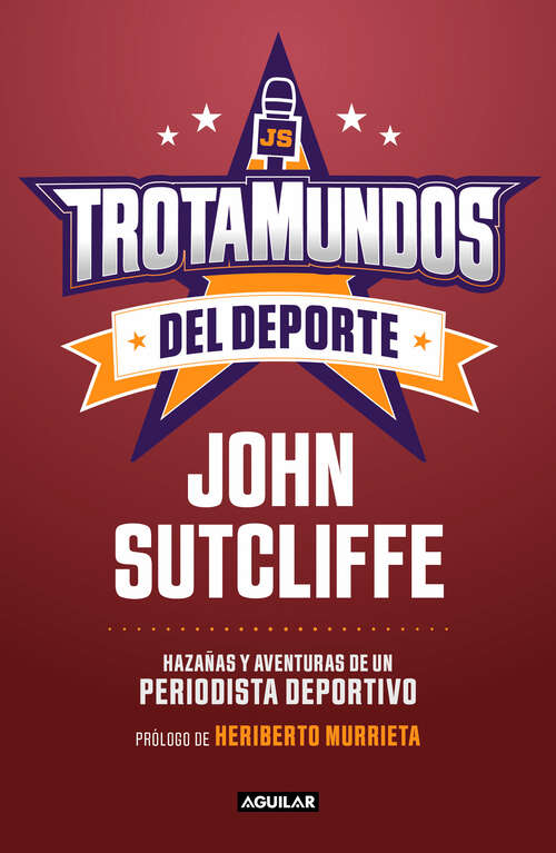Book cover of Trotamundos del deporte: Hazañas y aventuras de un periodista deportivo