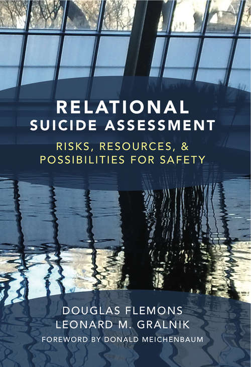 Book cover of Relational Suicide Assessment: Risks, Resources, and Possibilities for Safety