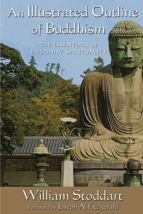 Book cover of An Illustrated Outline of Buddhism: The Essentials of Buddhist Spirituality