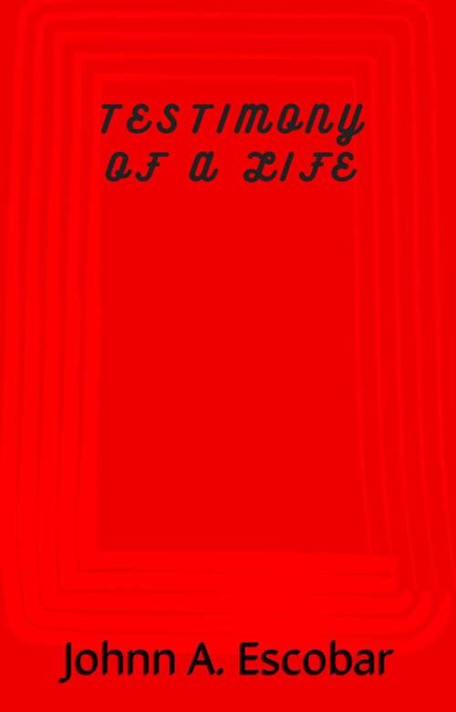 Book cover of Testimony of a life