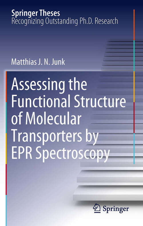 Book cover of Assessing the Functional Structure of Molecular Transporters by EPR Spectroscopy (Springer Theses)