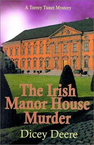 Book cover of The Irish Manor House Murder (Torrey Tunet Mystery #2)