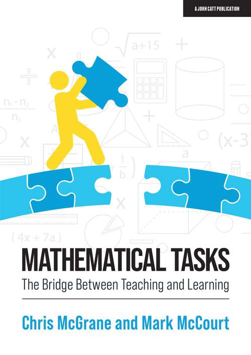Book cover of Mathematical Tasks: The Bridge Between Teaching and Learning