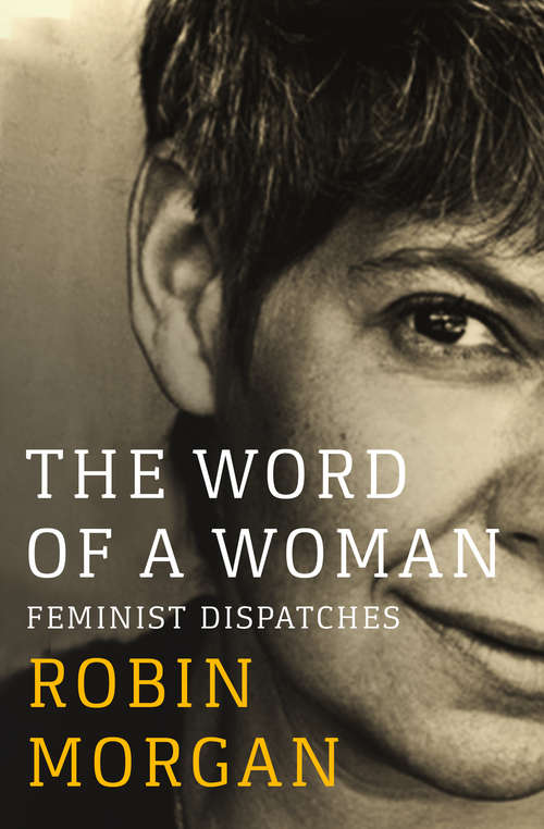 Book cover of The Word of a Woman: Feminist Dispatches