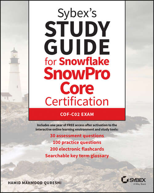 Book cover of Sybex's Study Guide for Snowflake SnowPro Core Certification: COF-C02 Exam