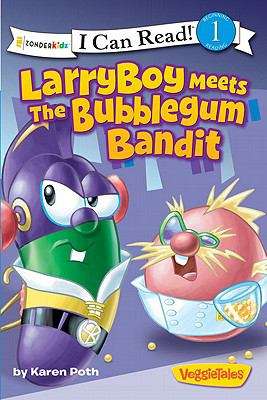Book cover of LarryBoy Meets the Bubblegum Bandit (I Can Read!: Level 1)