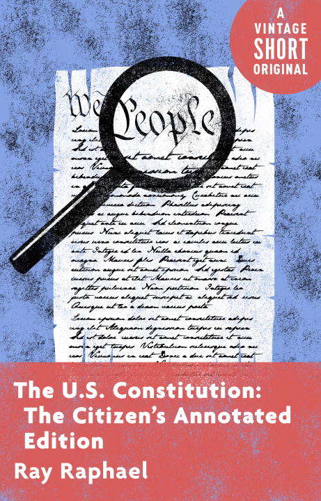 Book cover of The U.S. Constitution: The Citizen's Annotated Edition