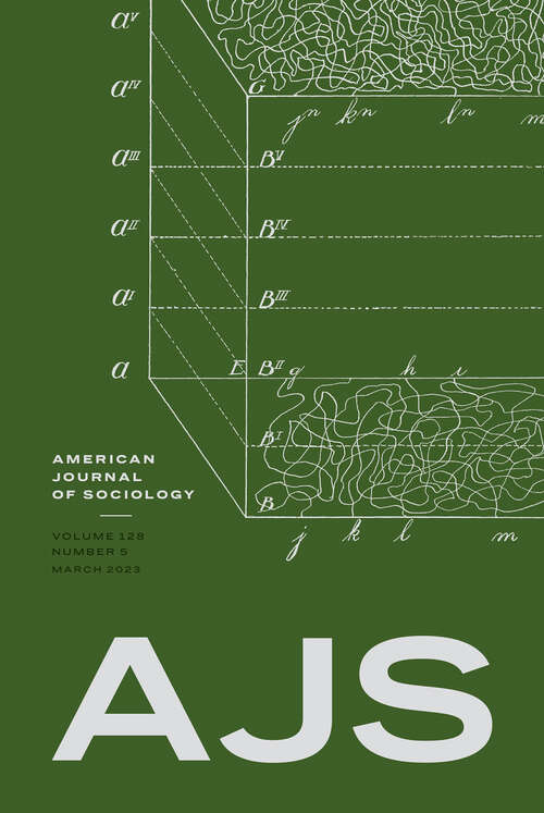 Book cover of American Journal of Sociology, volume 128 number 5 (March 2023)