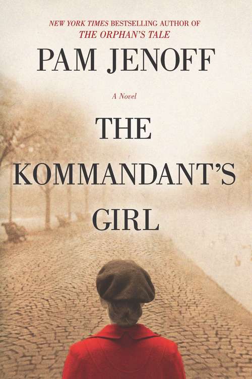 The Kommandant's Girl (The Kommandant's Girl #1)